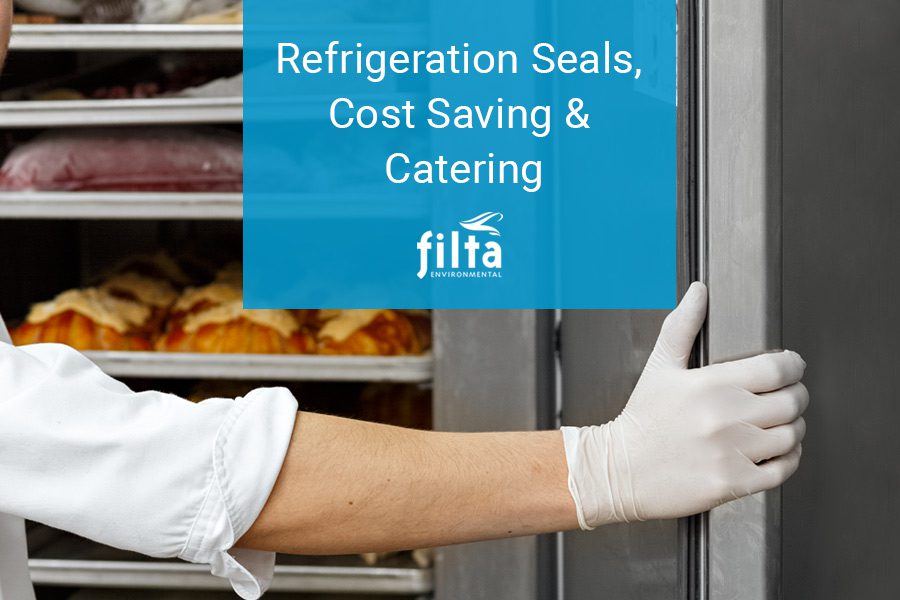 Refrigerations Seals - Savings - Filta Commercial Kitchens UK