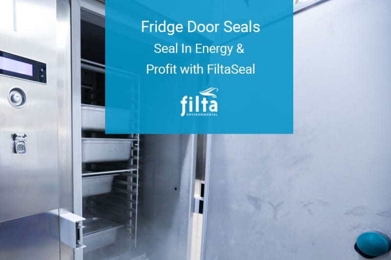 Fridge Door Seals Seal In YourEnergy & Profit with FiltaSeal