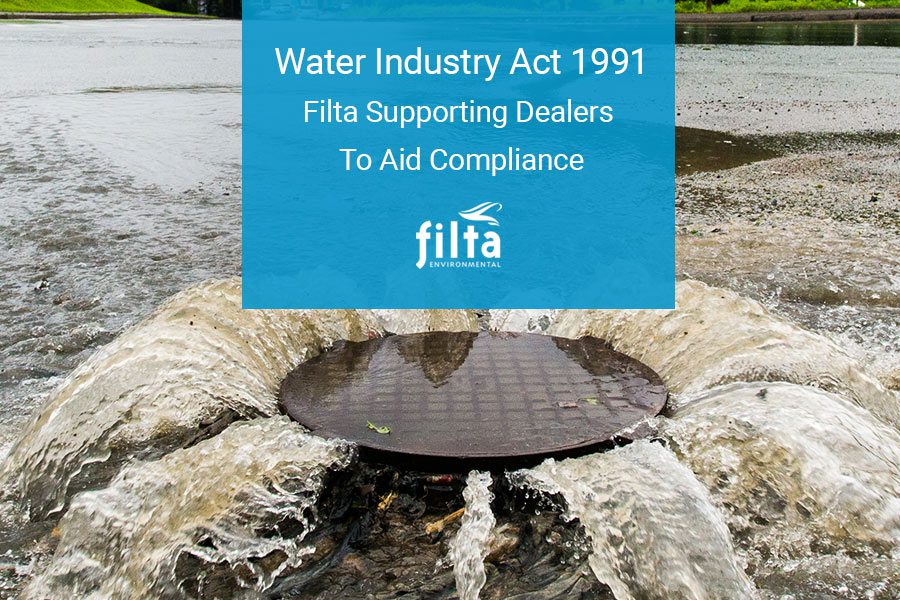 Water Industry Act 1991 - Dealers Compliance - Filta