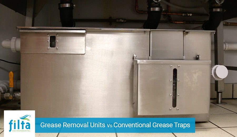 Grease Removal Units Vs Conventional Grease Traps Filta UK