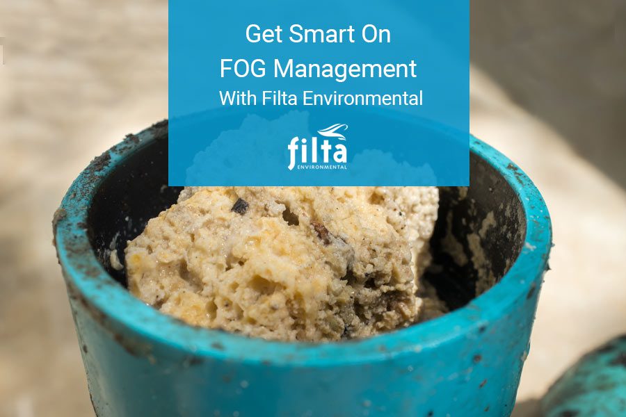 Get Smart On FOG Management - Filta Environmental UK